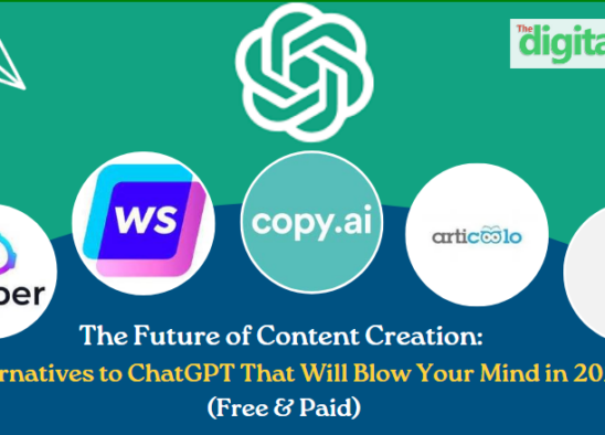 Top 5 ChatGPT Alternatives for Content Creation that will Blow your Mind in 2023 (Free & Paid)